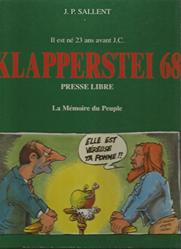Klapperstei 68 : presse libre : la mémoire du peuple