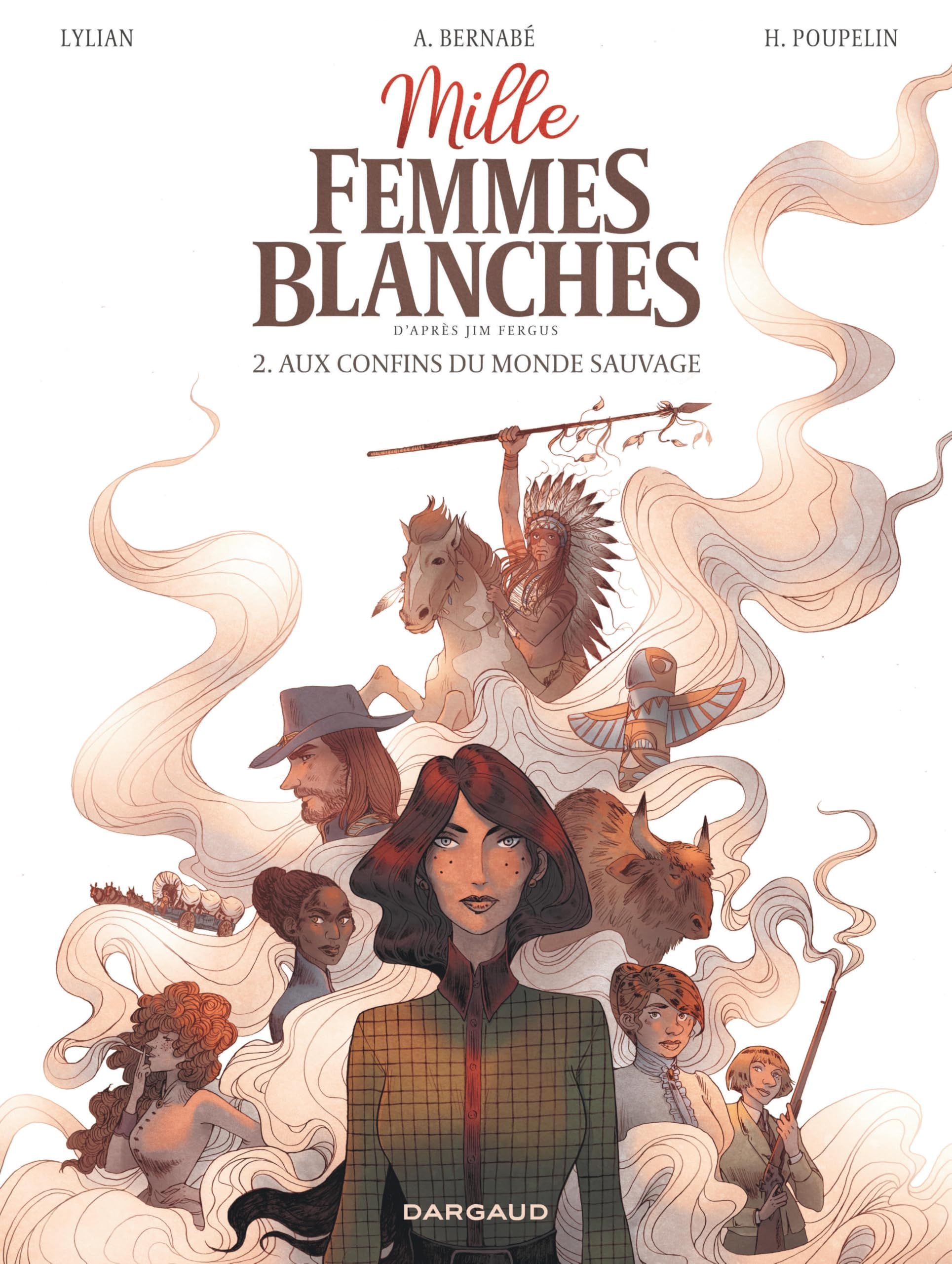 Mille femmes blanches. Vol. 2. Aux confins du monde sauvage