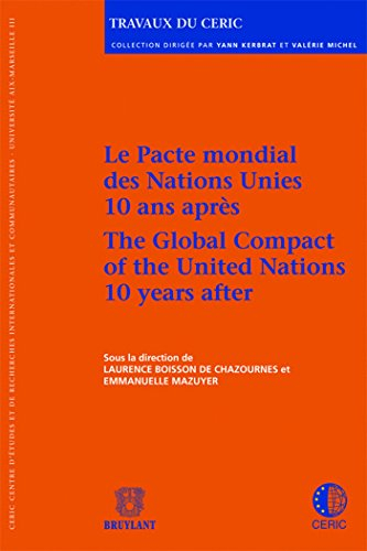 Le pacte mondial des Nations unies 10 ans après. The global compact of the United Nations 10 years a