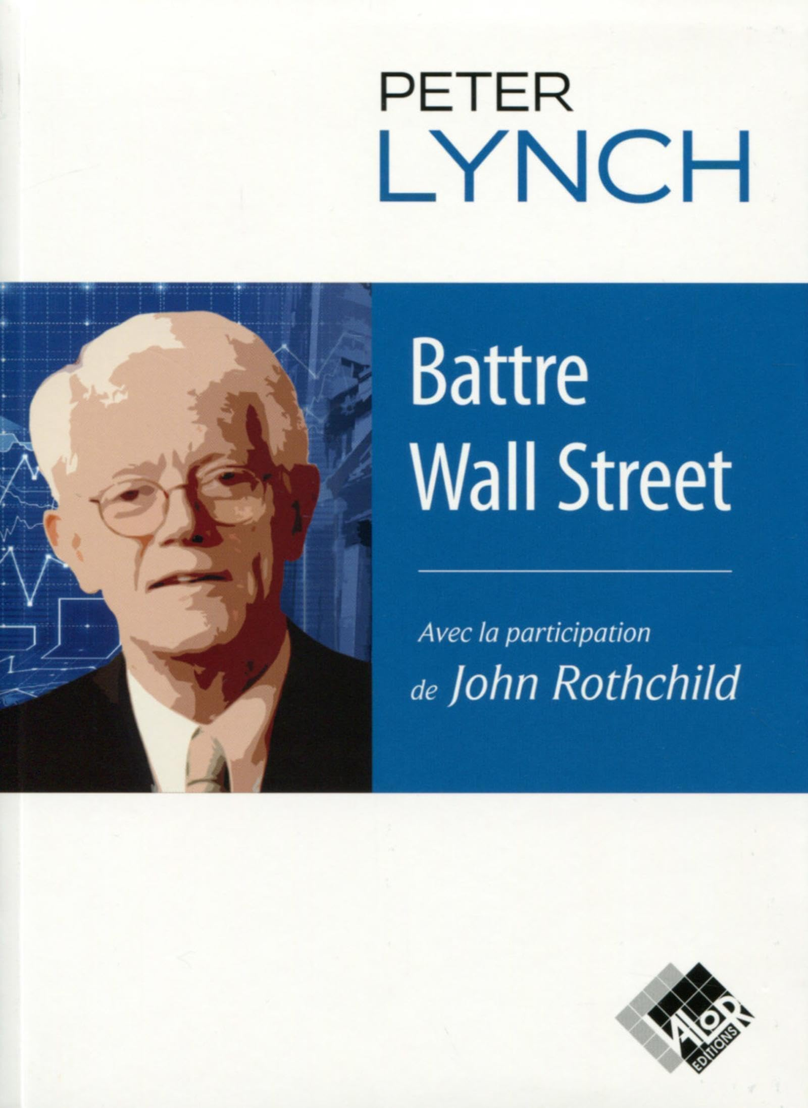 Battre Wall Street : journal d'un stock-picker
