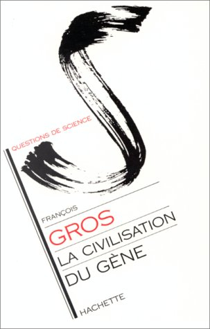 La civilisation du gène