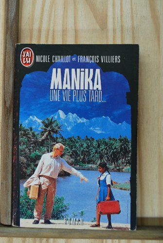 Manika une vie plus tard
