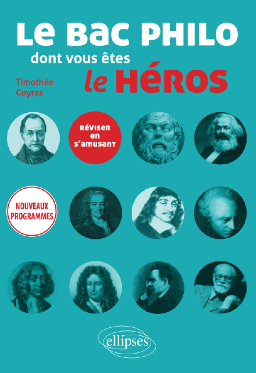 Le bac philo dont vous êtes le héros : réviser en s'amusant : nouveaux programmes