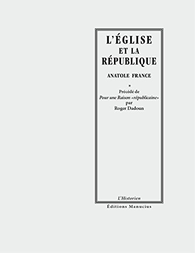 L'Eglise et la République. Pour une raison républicaine