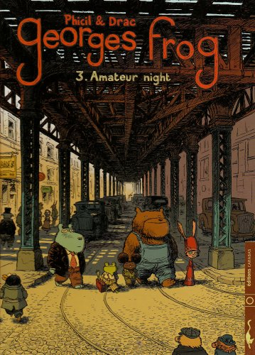 Georges Frog. Vol. 3. Amateur night