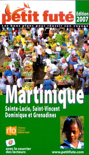 Martinique, Sainte-Lucie, Saint-Vincent, Dominique et Grenadines : 2007