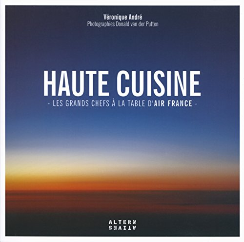 Haute cuisine : les grands chefs à la table d'Air France