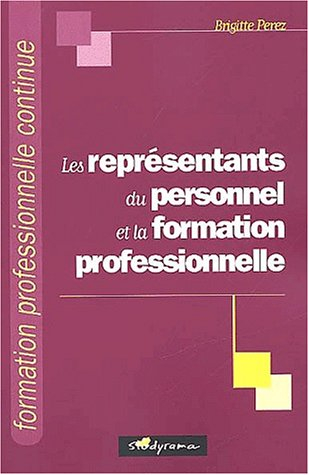 Les représentants du personnel et la formation professionnelle