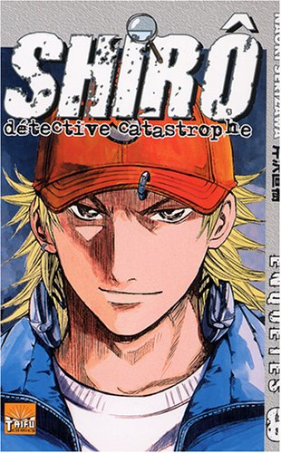 Shirô détective catastrophe. Vol. 6