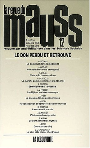 Revue du MAUSS, n° 12. Le Don perdu et retrouvé