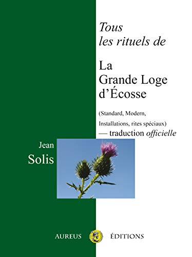 Tous les rituels de La Grande Loge d'Ecosse