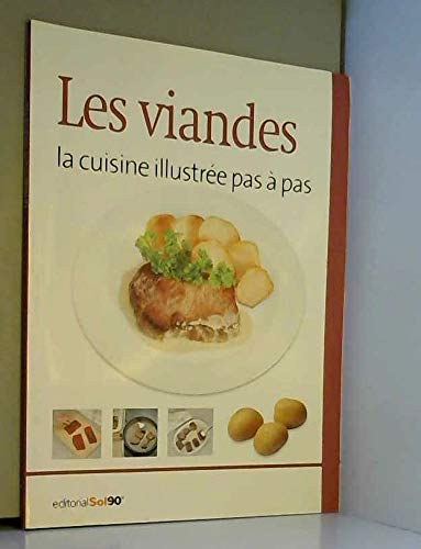 LES VIANDES LA CUISINE ILLUSTREE PAS A PAS