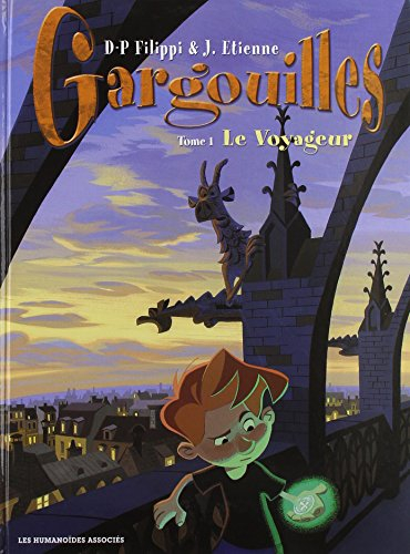 Gargouilles. Vol. 1. Le voyageur