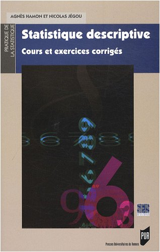 Statistique descriptive : cours et exercices corrigés
