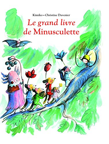 Minusculette. Le grand livre de Minusculette
