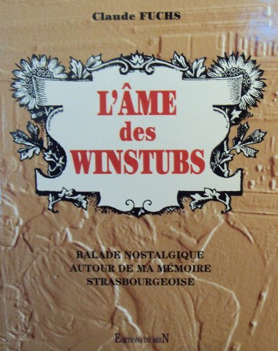 L'âme des winstubs, balade nostalgique autour de ma mémoire strasbourgeoise