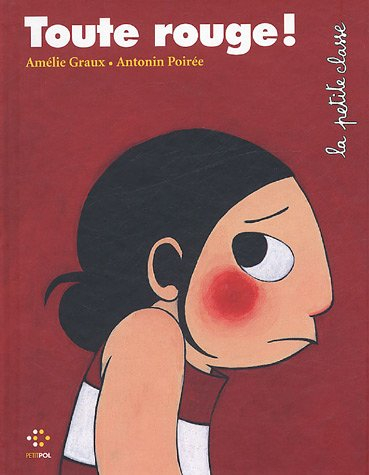 La petite classe. Vol. 2005. Toute rouge !