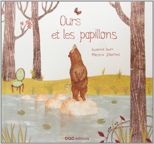 L'ours chasse-papillons