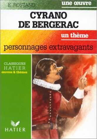 cyrano de bergerac. : personnages extravagants