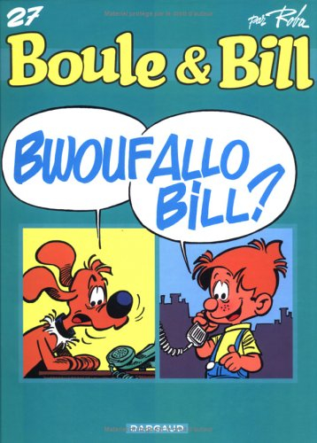 Bwouf allo Bill ?
