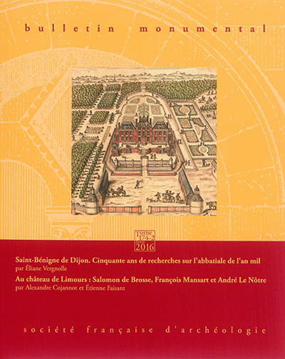 Bulletin monumental, n° 174-2. Saint-Bénigne de Dijon : cinquante ans de recherches sur l'abbatiale 