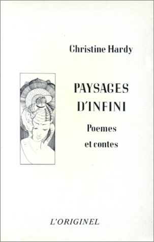 Paysages d'infini : Poèmes et contes