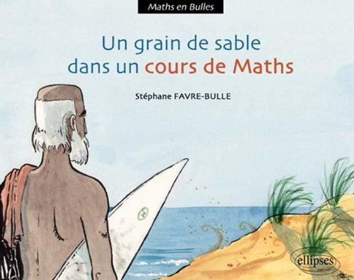 Un grain de sable dans un cours de maths