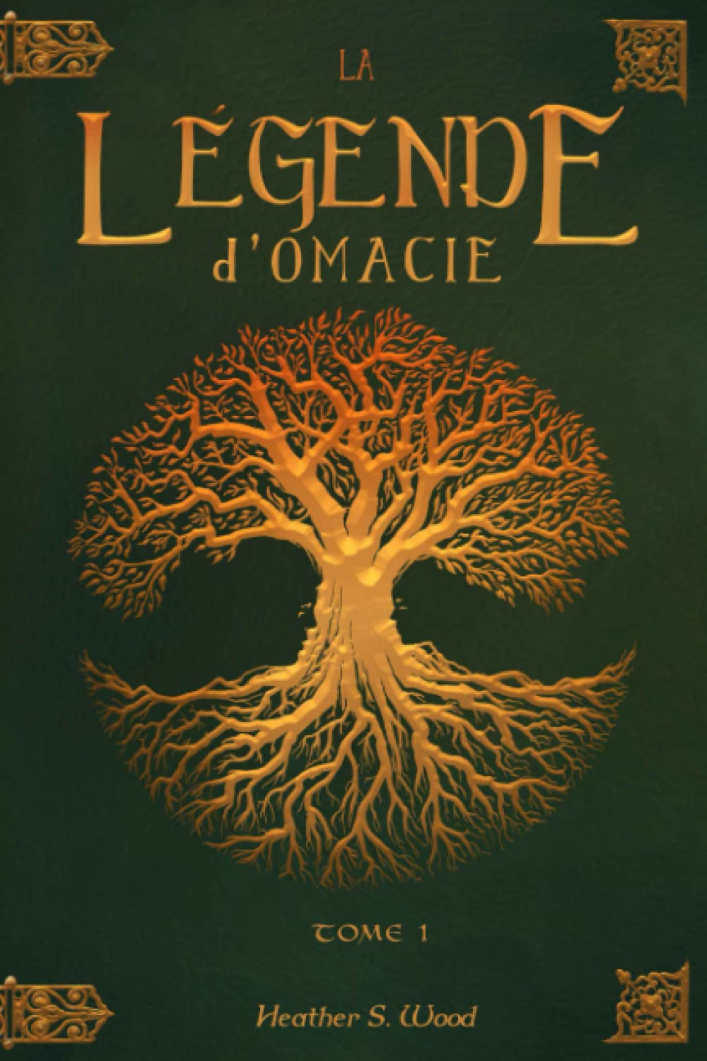La légende d'Omacie: Tome 1