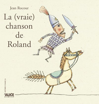 La vraie chanson de Roland