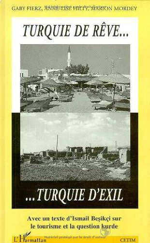 Turquie de rêve, Turquie d'exil