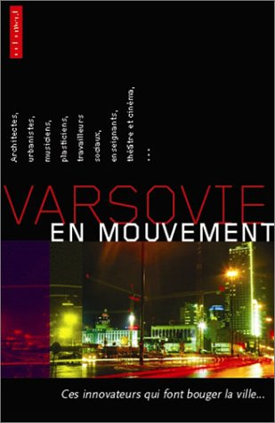 Varsovie en mouvement : des innovateurs dans la ville