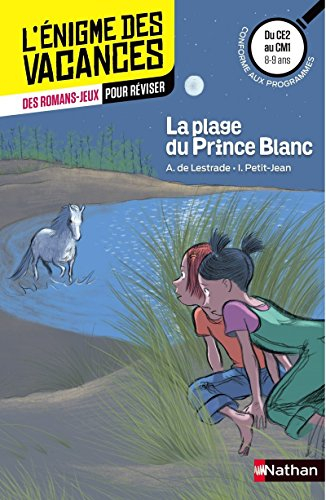 La plage du Prince blanc : du CE2 au CM1, 8-9 ans : conforme aux programmes