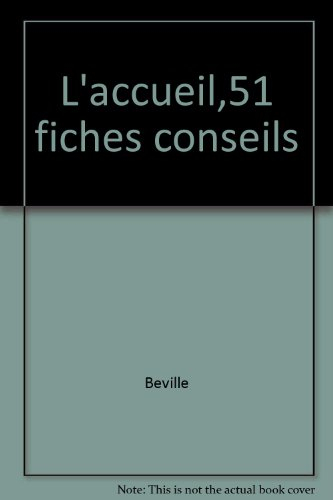L'Accueil, 51 fiches-conseils