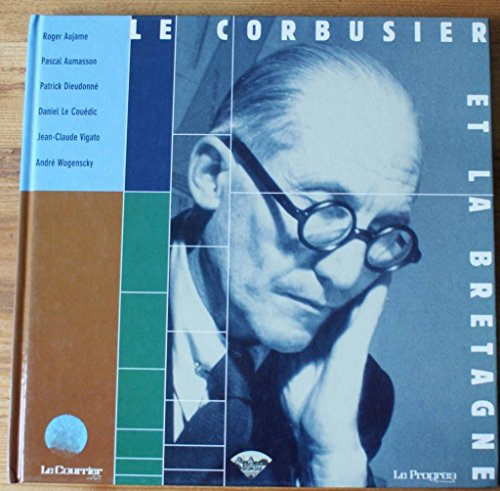 Le Corbusier et la Bretagne