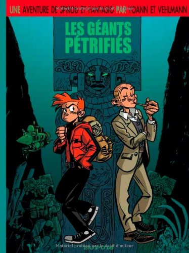 Une aventure de Spirou et Fantasio. Vol. 1. Les géants pétrifiés