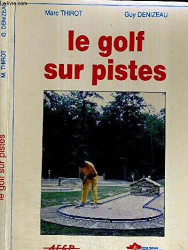 Le Golf sur les pistes
