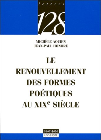 Le renouvellement des formes poétiques au XIXe siècle