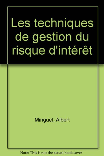 Les Techniques de gestion du risque d'intérêt