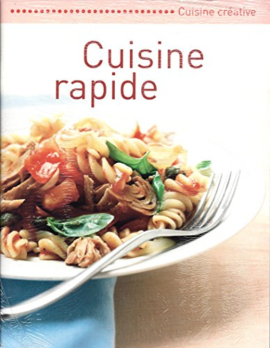 cuisine rapide - cuisine créative