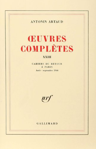 Oeuvres complètes. Vol. 23. Cahiers du retour à Paris : août-septembre 1946