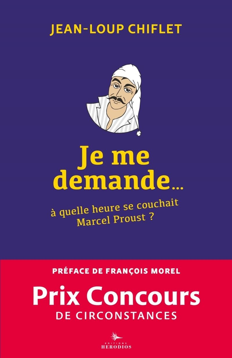 Je me demande... à quelle heure se couchait Marcel Proust ?