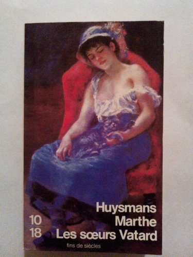 Marthe, histoire d'une fille. Les soeurs Vatard