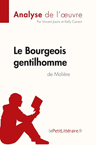 Le Bourgeois gentilhomme de Molière (Analyse de l'oeuvre) : Comprendre la littérature avec lePetitLi