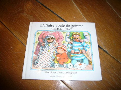 L'Affaire boule-de-gomme