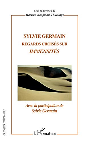 Sylvie Germain : regards croisés sur Immensités