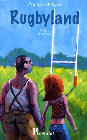 Rugbyland : roman d'humour