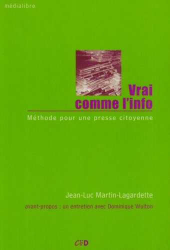 vrai comme l'info : methode pour une presse citoyenne