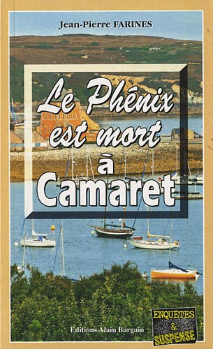 Le Phénix est mort à Camaret