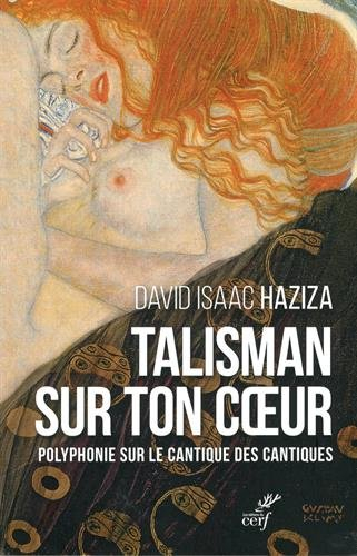 Talisman sur ton coeur : polyphonie sur le Cantique des cantiques