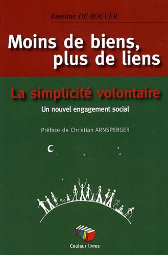 Moins de biens, plus de liens : La simplicité volontaire, un nouvel engagement social